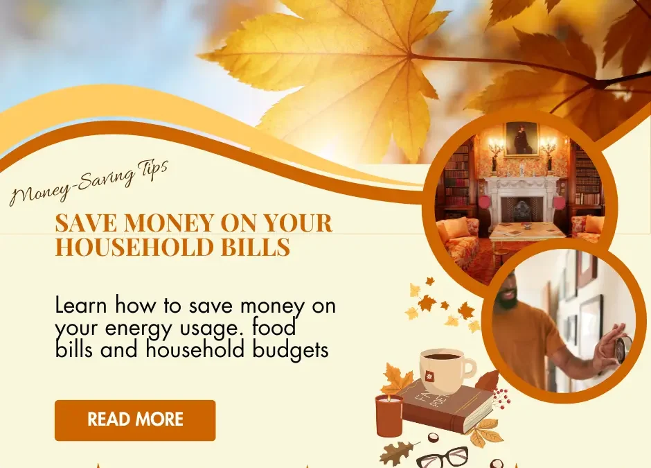 How to Save Money on Your Household Bills This Autumn