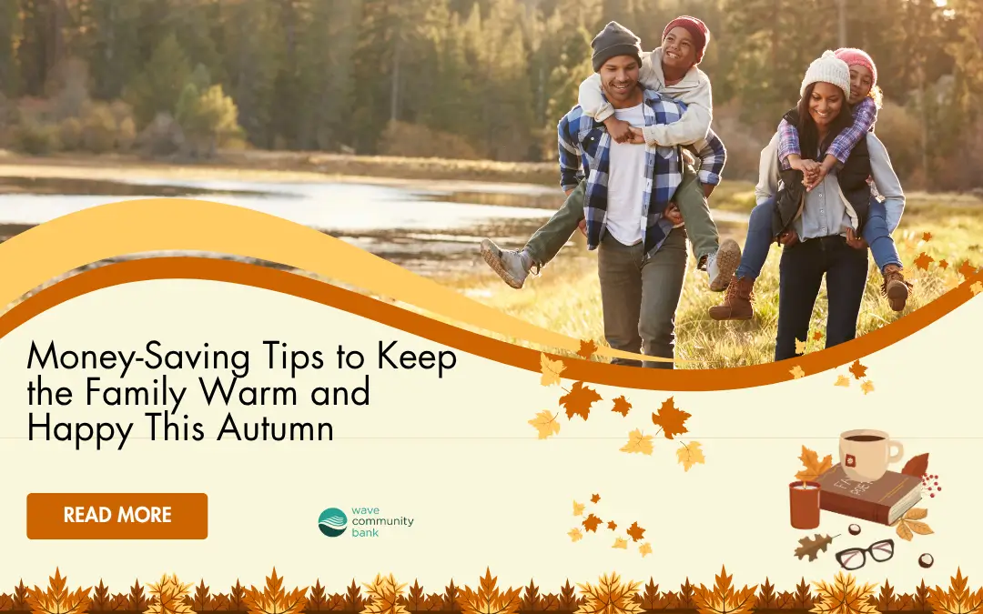 Money-Saving Tips to Keep the Family Warm and Happy This Autumn