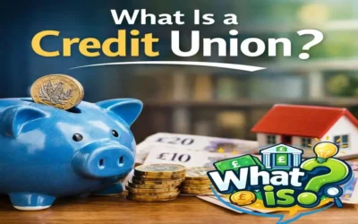 What Is a Credit Union and How Is It Different from a Bank?